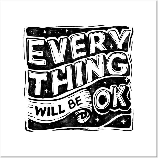 Everything will be ok Wall Art by Evgeny